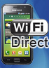 Samsung Galaxy S is the first Wi-Fi Direct certified phone - read the full text