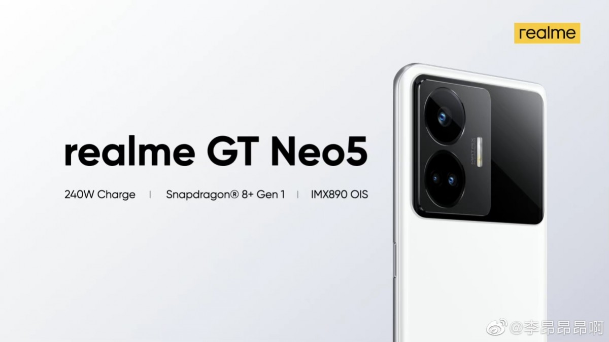Realme GT Neo 5 to feature Snapdragon 8+ Gen 1 and 50MP camera